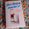 „Die Milch macht's“ – das Ende des Milch-Mythos?