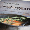 Kochbuch „Einfach vegan“ von Roland Rauter